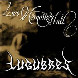 Les Mémoires Fall & Lúgubres